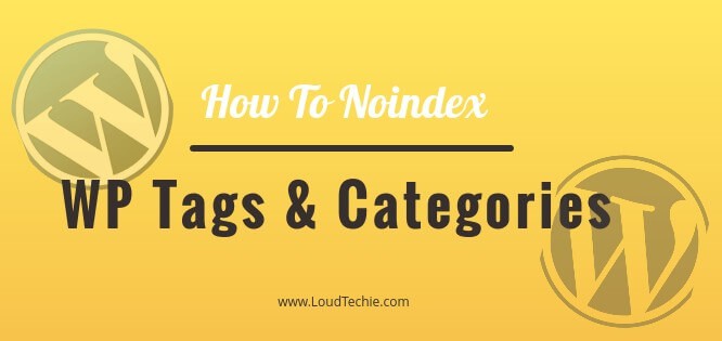 How To Noindex WordPress Tags and Categories
