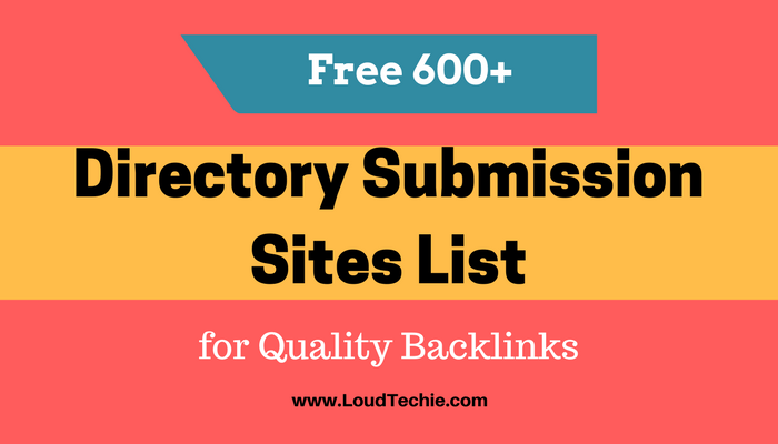 Free 600+ Directory Submission Sites List for Quality Backlinks