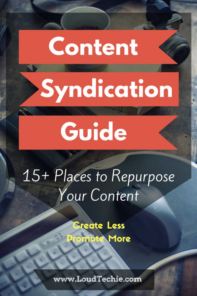 Content Syndication Guide - 15+ Places to Repurpose Your Content