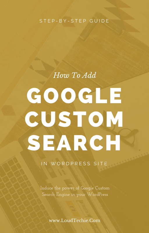 How To Add Google Custom Search Box In WordPress Site